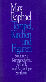Tempel, Kirchen und Figuren - Max Raphael