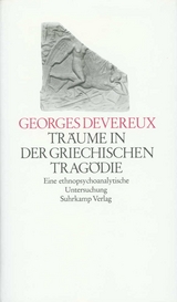 Tr&auml;ume in der griechischen Trag&ouml;die - Georges Devereux