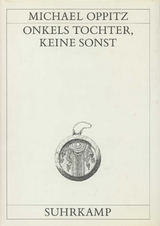 Onkels Tochter, keine sonst - Michael Oppitz