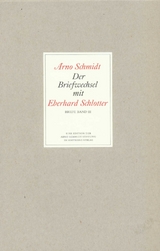 Bargfelder Ausgabe. Briefe von und an Arno Schmidt - Schmidt, Arno; Rauschenbach, Bernd