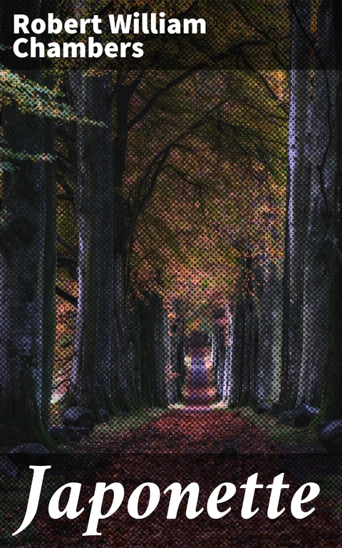 Japonette - Robert William Chambers