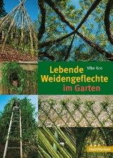 Lebende Weidengeflechte im Garten - Vibe Gro