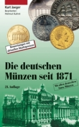 Die deutschen M&uuml;nzen seit 1871 - Kurt Jaeger