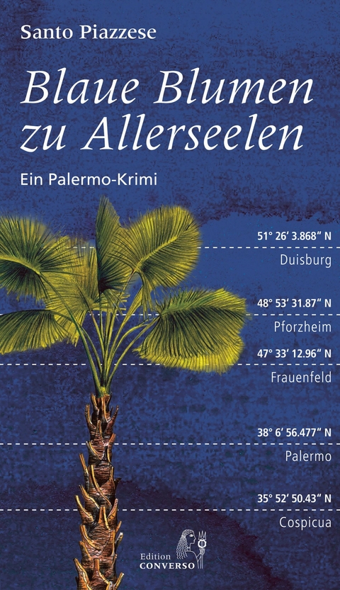 Blaue Blumen zu Allerseelen - Santo Piazzese