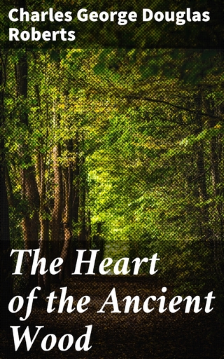 The Heart of the Ancient Wood
