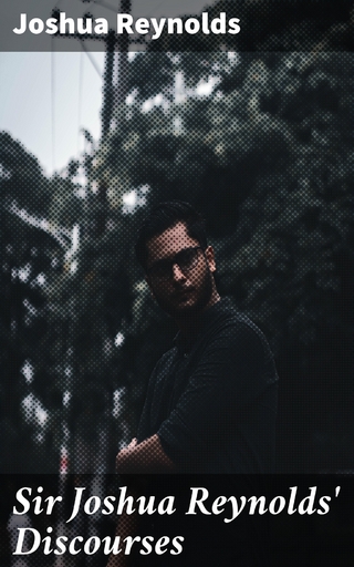 Sir Joshua Reynolds' Discourses