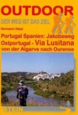 Portugal Spanien: Jakobsweg Ostportugal Via Lusitana - Hermann Hass
