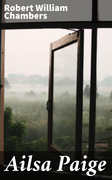 Ailsa Paige - Robert William Chambers