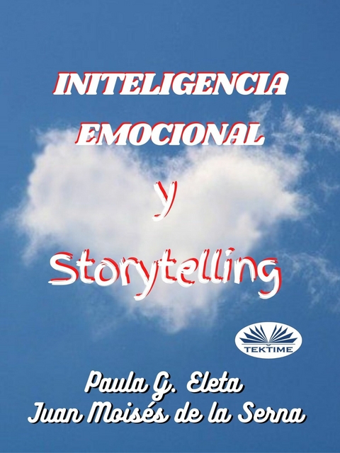 Inteligencia Emocional Y Storytelling -  Paula G. Eleta