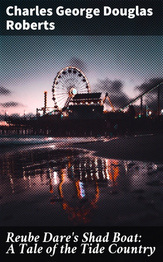 Reube Dare's Shad Boat: A Tale of the Tide Country