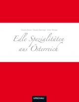 Edle Spezialit&auml;ten aus &Ouml;sterreich - Claudia Br&auml;uer