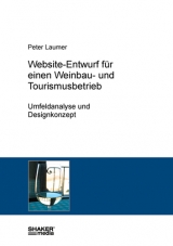 Website-Entwurf f&uuml;r einen Weinbau- und Tourismusbetrieb - Peter Laumer