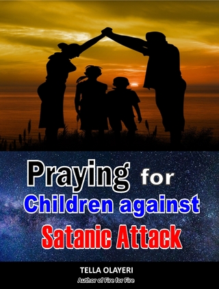 Praying For Children against Satanic Attack