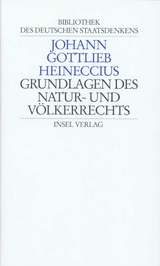 Bibliothek des deutschen Staatsdenkens - Johann Gottlieb Heineccius