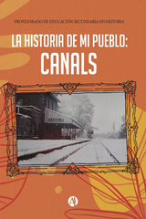 La historia de mi pueblo - INSTITUTO SUPERIOR PROFESORADO DEL CANALS
