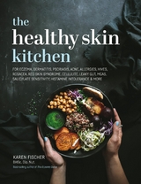 Healthy Skin Kitchen - Dip. Nut. Karen Fischer BHSc