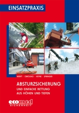 Absturzsicherung und Einfache Rettung aus H&ouml;hen und Tiefen - Wolfgang Werft, Ulrich Cimolino, Hubert Springer jun., Tim Heyne