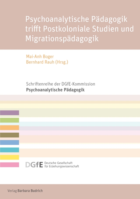 Psychoanalytische Pädagogik trifft Postkoloniale Studien und Migrationspädagogik - 