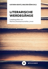 Literarische Werdeg&auml;nge - 