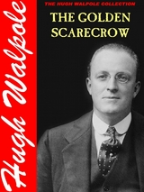 Golden Scarecrow -  Hugh Walpole