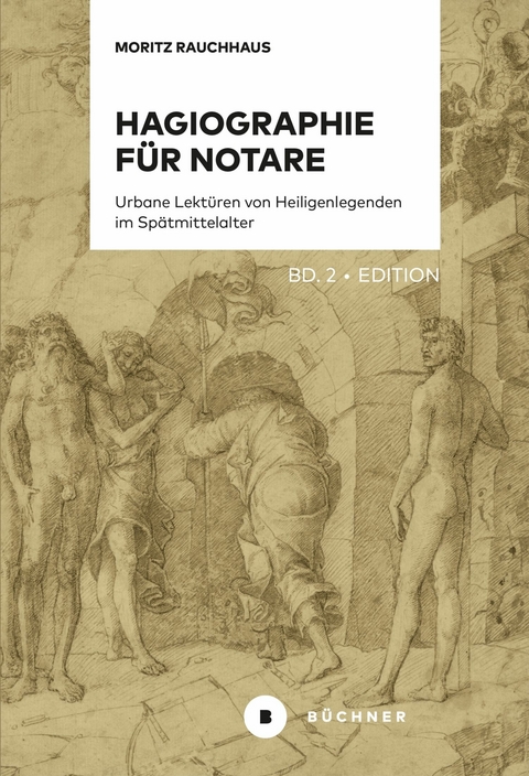 Hagiographie f&uuml;r Notare - Moritz Rauchhaus