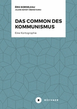 Das Common des Kommunismus - &Eacute;rik Bordeleau