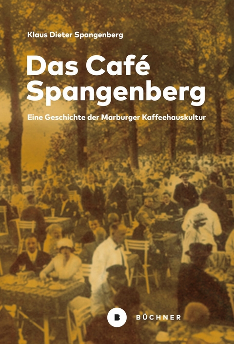 Das Caf&eacute; Spangenberg - Klaus Dieter Spangenberg