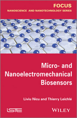 Micro-and Nanoelectromechanical Biosensors - Liviu Nicu, Thierry Leichle