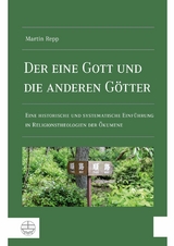 Der eine Gott und die anderen G&ouml;tter - Martin Repp