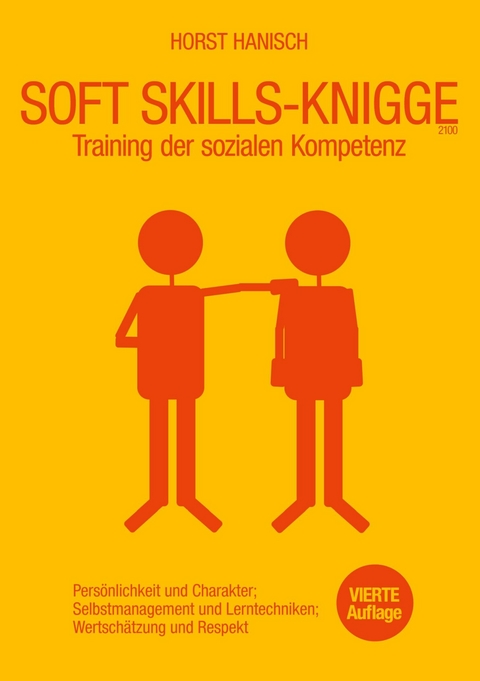 Soft Skills-Knigge 2100 -  Horst Hanisch