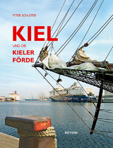 Kiel und die Kieler F&ouml;rde - Peter Schuster