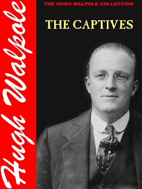 Captives -  Hugh Walpole