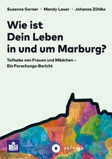 Wie ist Dein Leben in und um Marburg? - Susanne Gerner, Mandy Lauer, Johanna Z&uuml;hlke