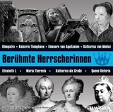 CD WISSEN - Ber&uuml;hmte Herrscherinnen - 