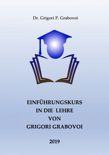 Einführungskurs in die Lehre von Grigori Grabovoi - 