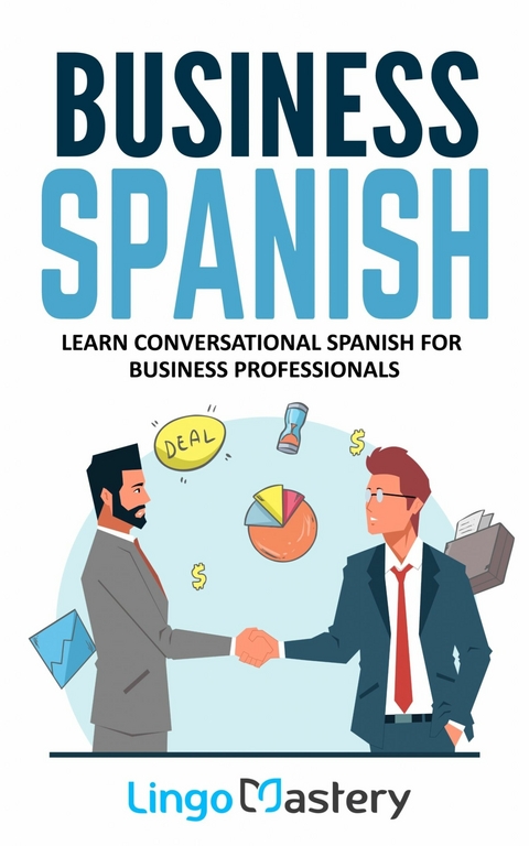 Business Spanish -  Lingo Mastery