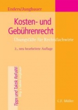 Kosten- und Geb&uuml;hrenrecht - Horst-Reiner Enders, Sabine Jungbauer