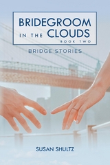 Bridegroom in the Clouds : Book 2 - Susan Shultz