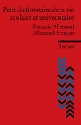 Petit dictionnaire de la vie scolaire et universitaire - Edwige Schlapbach, Martin Schlapbach
