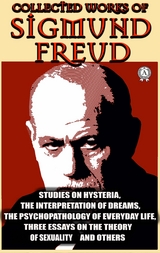 Collected Works of Sigmund Freud - Sigmund Freud