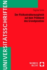 Der Risikostrukturausgleich auf dem Pr&uuml;fstand des Grundgesetzes