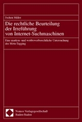 Die rechtliche Beurteilung der Irref&uuml;hrung von Internet-Suchmaschinen