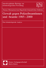 Gewalt gegen Polizeibeamtinnen und -beamte 1985-2000