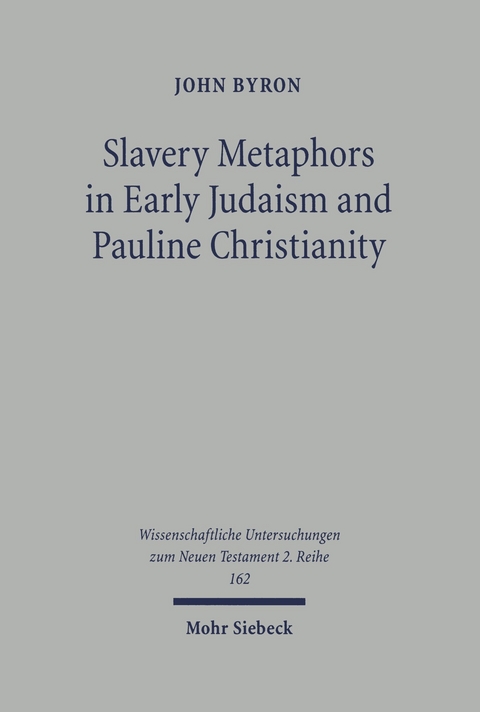 Slavery Metaphors in Early Judaism and Pauline Christianity -  John Byron
