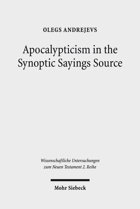 Apocalypticism in the Synoptic Sayings Source -  Olegs Andrejevs