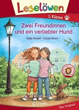 Lesel&ouml;wen 1. Klasse - Zwei Freundinnen und ein verliebter Hund - Katja Richert