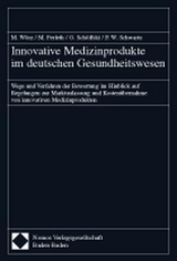 Innovative Medizinprodukte im deutschen Gesundheitswesen