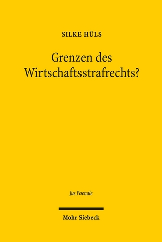 Grenzen des Wirtschaftsstrafrechts?