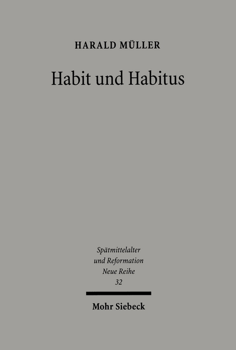 Habit und Habitus -  Harald M&uuml;ller