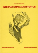 Internationale Architektur - Walter Gropius